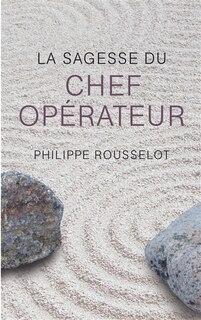 Couverture_La sagesse du chef opérateur