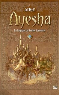 Front cover_Ayesha : la légende du peuple turquoise