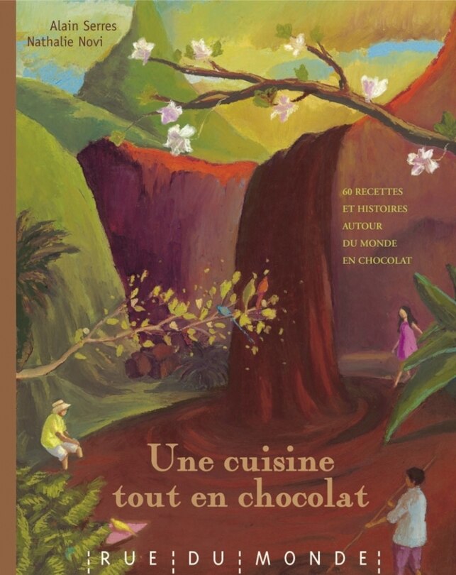 Couverture_Une cuisine tout en chocolat : recettes autour du monde et du chocolat