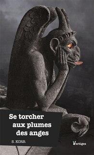 Couverture_Se torcher aux plumes des anges
