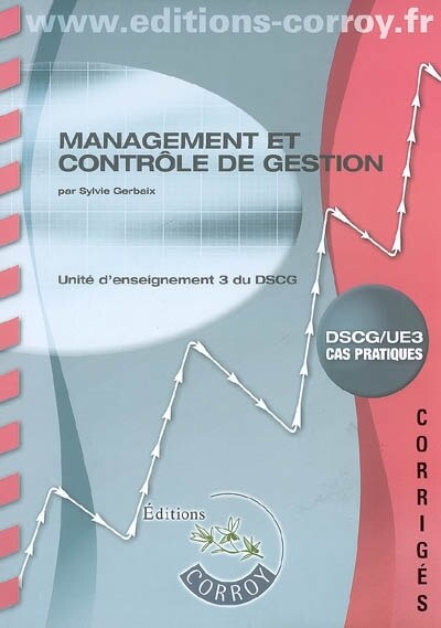 Front cover_Management et contrôle de gestion : unité d'enseignement 3 du DSCG : corrigés