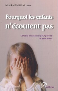 Couverture_Pourquoi les enfants n'écoutent pas