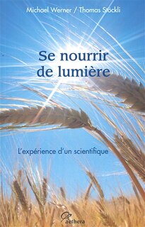 Front cover_Se nourrir de lumière : l'expérience d'un scientifique