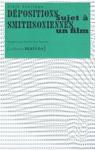 Front cover_Dépositions smithsoniennes ; Sujet à un film