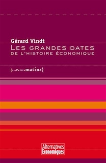 Couverture_Grandes dates de l'histoire &eacute;conomique (Les)