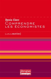 Front cover_Comprendre les &eacute;conomistes