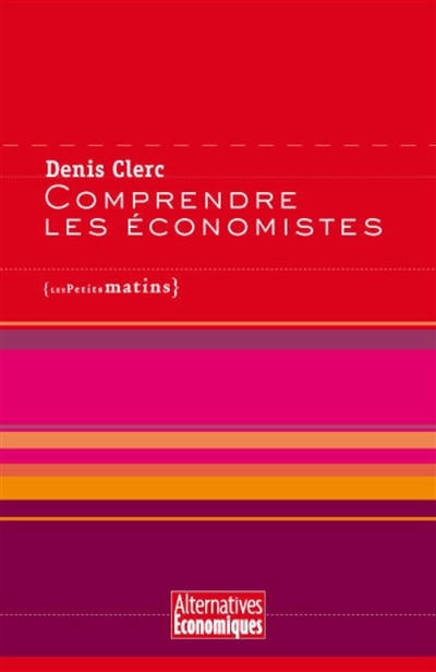Front cover_Comprendre les &eacute;conomistes