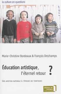 Couverture_Education artistique, l'éternel retour ?