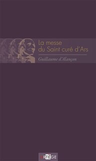 Front cover_La messe du saint curé d'Ars