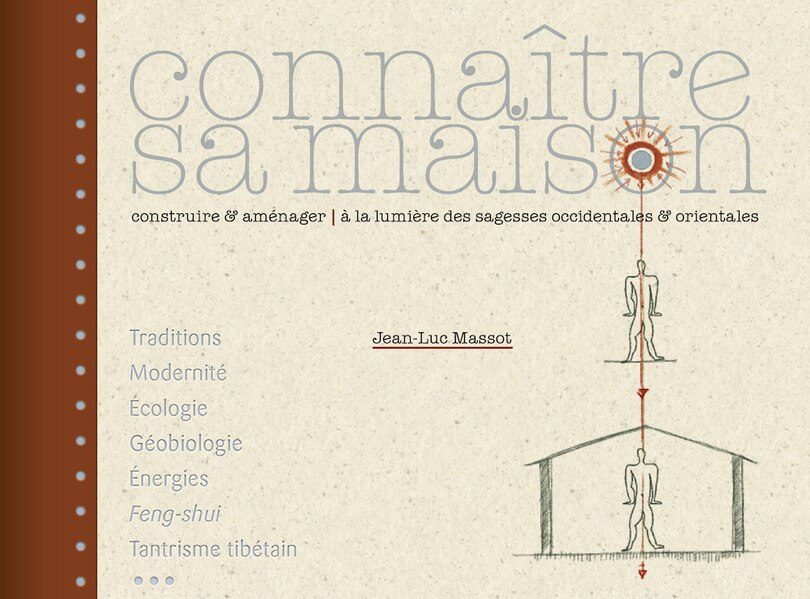 Connaître sa maison: Construire et aménager à la lumière des sagesses occidentales & orientales