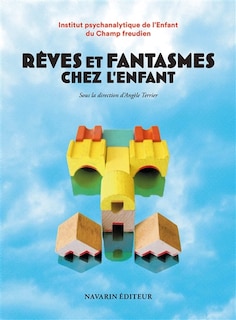 Couverture_R&ecirc;ves et fantasmes chez l'enfant