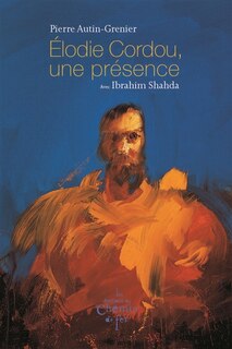 Couverture_Elodie Cordou, une présence ; Edvard Munch, une anecdote