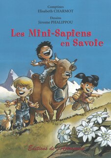 Mini-sapiens en savoie (Les)