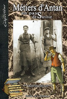 Métiers d'antan en pays de savoie