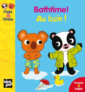 Front cover_Au bain ! = Bathtime !