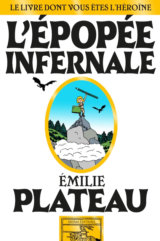 Front cover_L'épopée infernale : le livre dont vous êtes l'héroïne