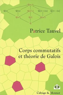 Front cover_Corps commutatifs et théorie de Galois : cours et exercices