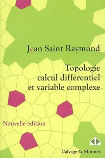 Front cover_Topologie, calcul différentiel et variable complexe : cours et exercices