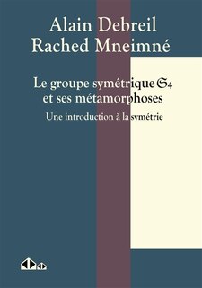 Front cover_Le groupe symétrique S4 et ses métamorphoses : une introduction à la symétrie