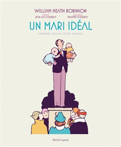 Un mari idéal: Comment sauver votre mariage