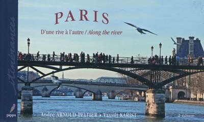 Couverture_Paris : d'une rive &agrave; l'autre = Paris : along the river