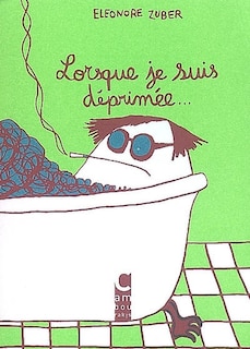 Lorsque je suis déprimée...