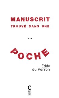 Couverture_Manuscrit trouvé dans une poche : chronique de la conversion de Bodor Guila : avec un portrait du converti par Creixams et un certificat médical du Dr L. Grattefesces