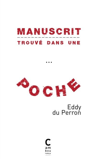 Couverture_Manuscrit trouvé dans une poche : chronique de la conversion de Bodor Guila : avec un portrait du converti par Creixams et un certificat médical du Dr L. Grattefesces