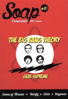 Soap 01 : The Big Bang Theory