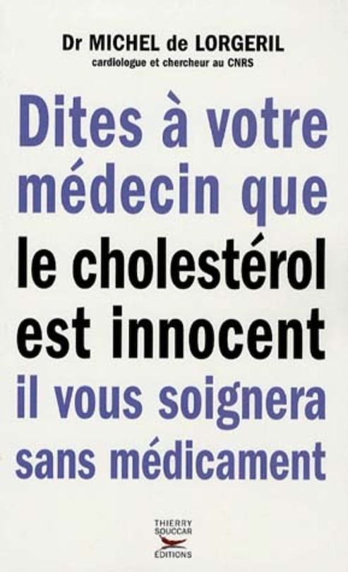 Couverture_Dites à votre médecin que le cholestérol est innocent, il vous soignera sans médicament