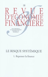 Front cover_Revue d'économie financière, n°100. Le risque systémique (1) : repenser la finance