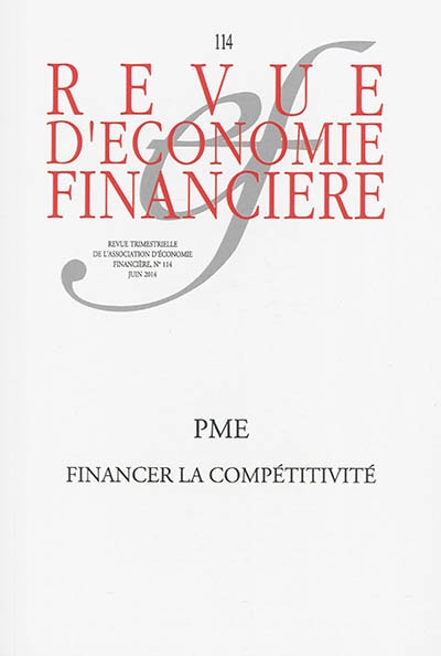 Couverture_Revue d'&eacute;conomie financi&egrave;re, n&deg;114. PME, financer la comp&eacute;titivit&eacute;
