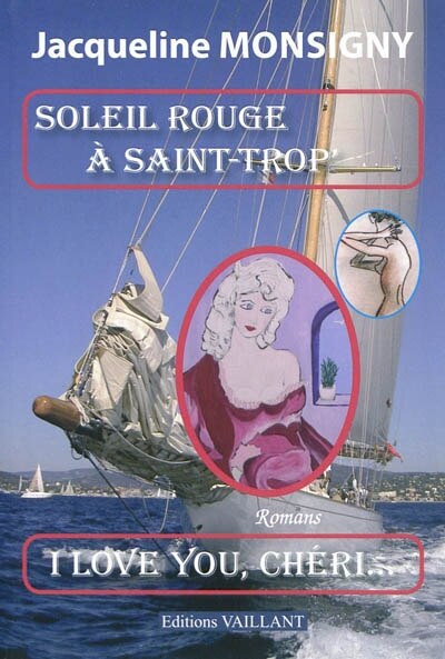 Couverture_Soleil rouge à Saint-Trop' ; I love you, chéri : romans