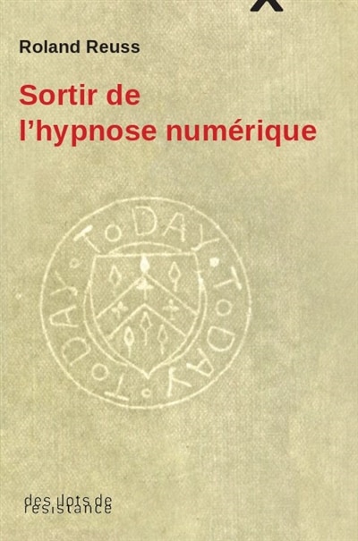 Couverture_Sortir de l'hypnose numérique