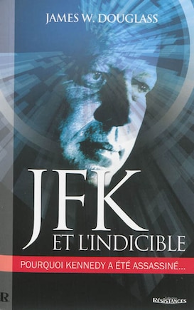 JFK & l'indicible