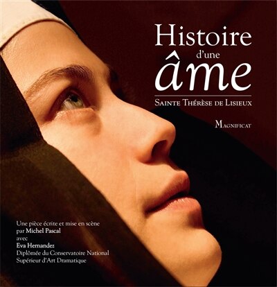 Histoire d'une âme: Sainte Thérèse de Lisieux