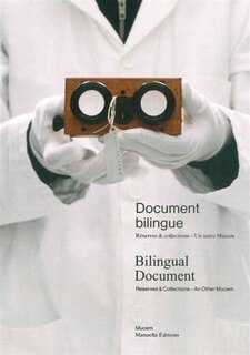 Document bilingue: réserves & collections, un autre Mucem