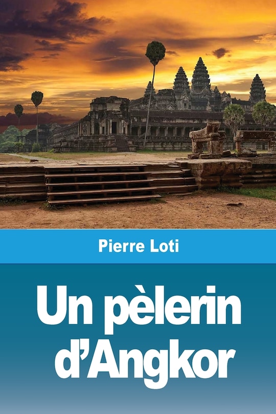 Couverture_Un pèlerin d'Angkor