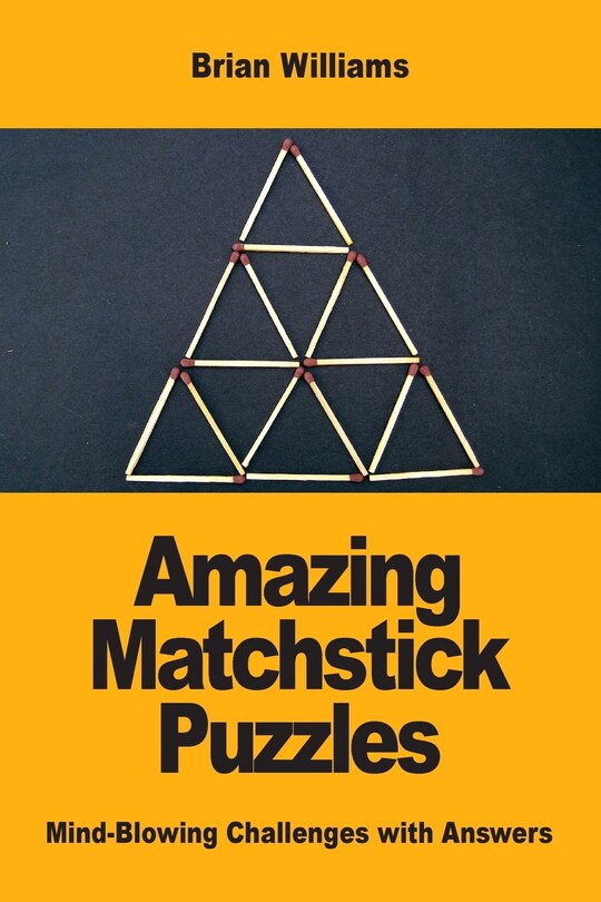 Front cover_Amazing Matchstick Puzzles