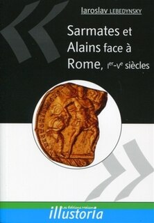 Couverture_Sarmates et Alains face à Rome, Ier-Ve siècles