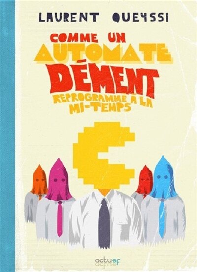 Front cover_Comme un automate dément reprogrammé à la mi-temps