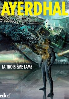 Couverture_La troisième lame ; Pollinisation