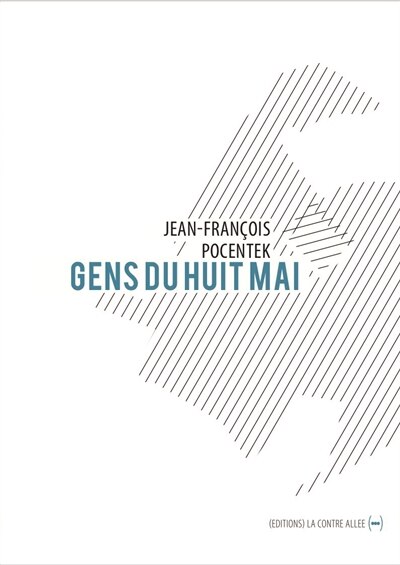 Gens du huit mai, Book by Jean-François Pocentek (Paperback) |  www.chapters.indigo.ca