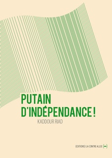 Couverture_Putain d'indépendance !