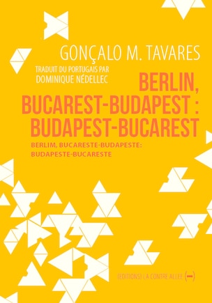 Berlin, Bucarest-Budapest : Budapest-Bucarest