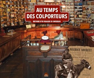 Front cover_Au temps des colporteurs : histoire d'un magasin en Couserans