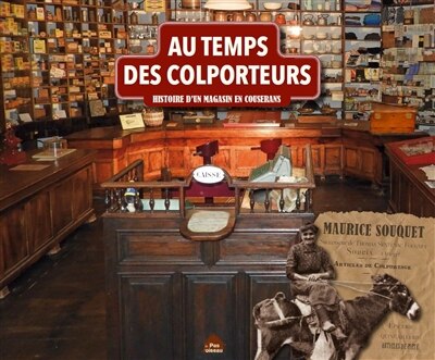 Front cover_Au temps des colporteurs : histoire d'un magasin en Couserans