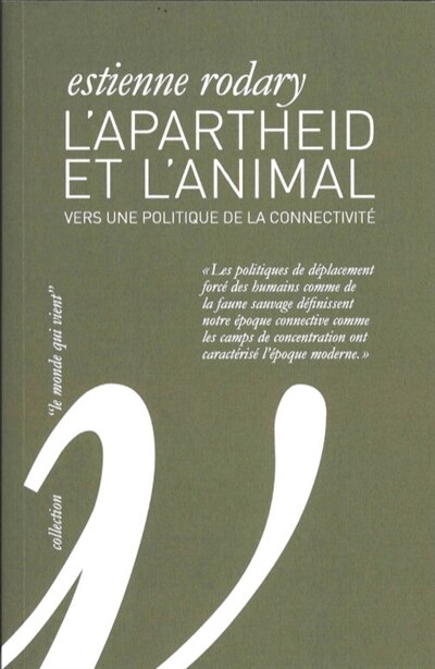 Front cover_L'apartheid et l'animal : vers une politique de la connectivité