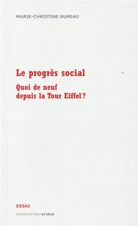 Le progrès social: quoi de neuf depuis la tour Eiffel ?