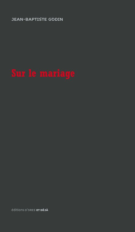 Le mariage est un reste d'esclavage